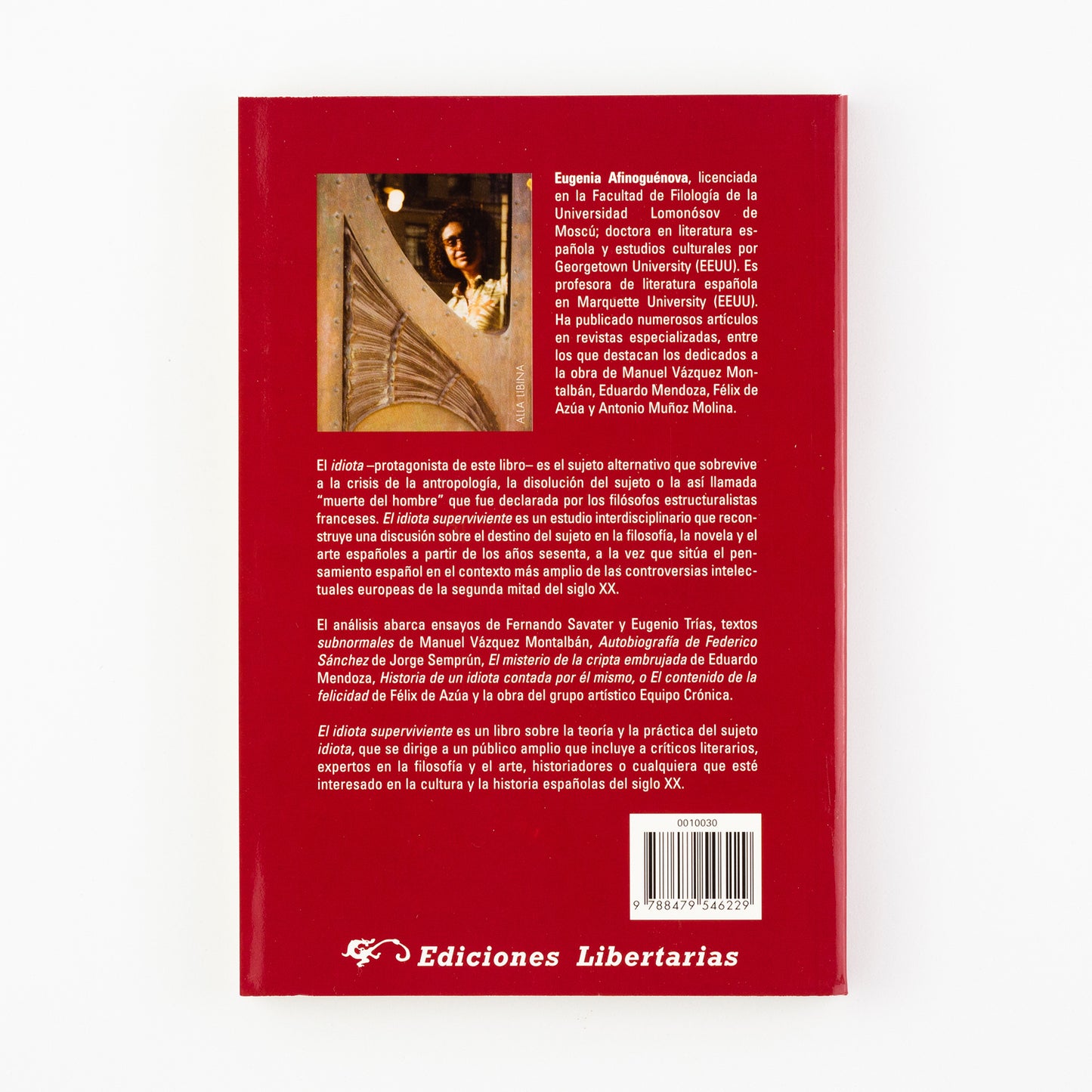 El idiota superviviente. Artes y letras españolas frente a la "muerte del hombre". 1969-1990