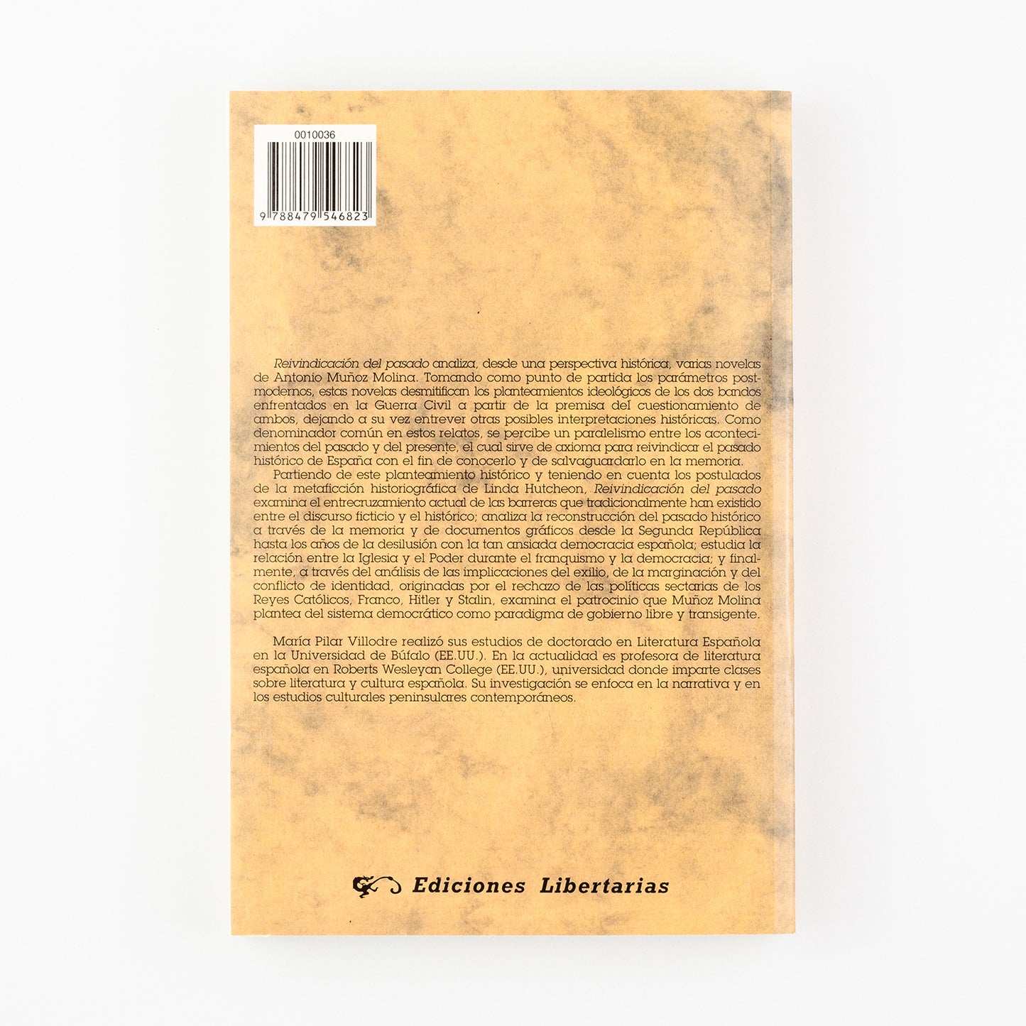 Reivindicación del pasado. Una asignatura pendiente de la España democrática en la narrativa de Antonio Muñoz Molina