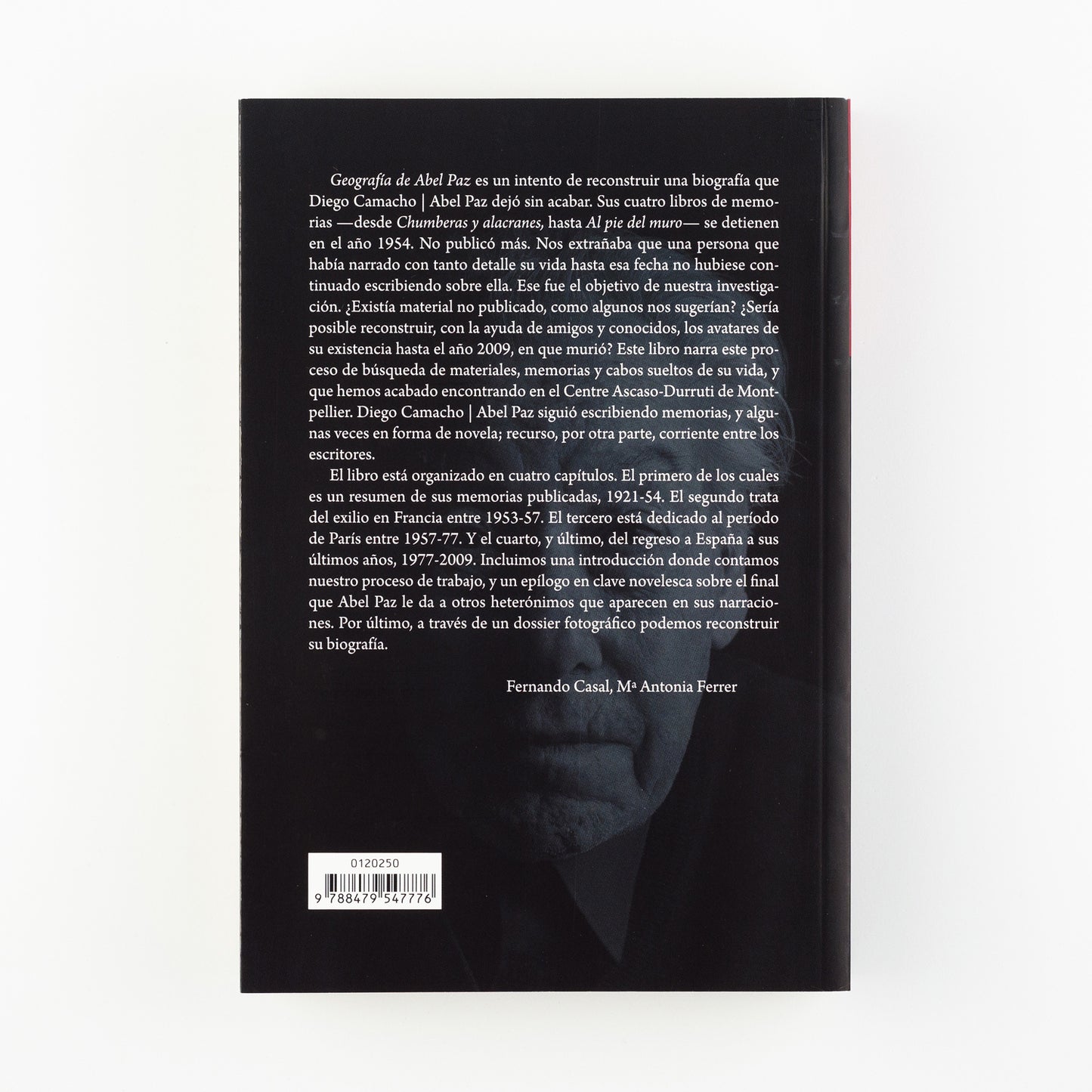 Geografía de Abel Paz. Memorias, materiales y cabos sueltos de una «memoria» marginada