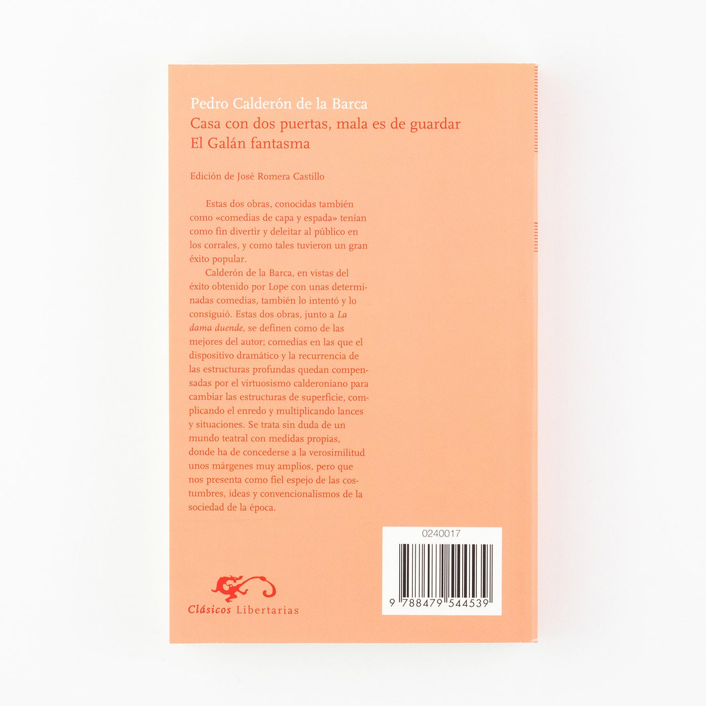Casa con dos puertas, mala es de guardar. / El galán fantasma