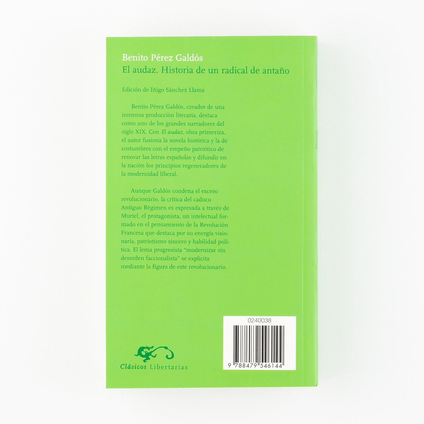 El Audaz. Historia de un radical de antaño