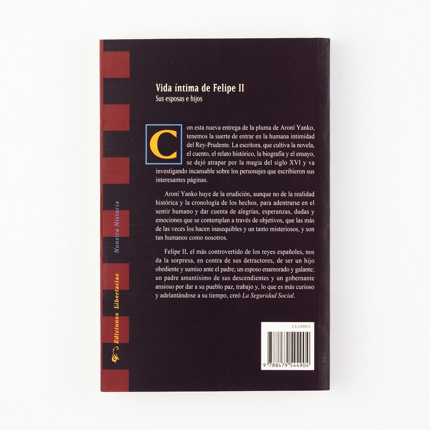 Vida íntima de Felipe II. Sus esposas e hijos