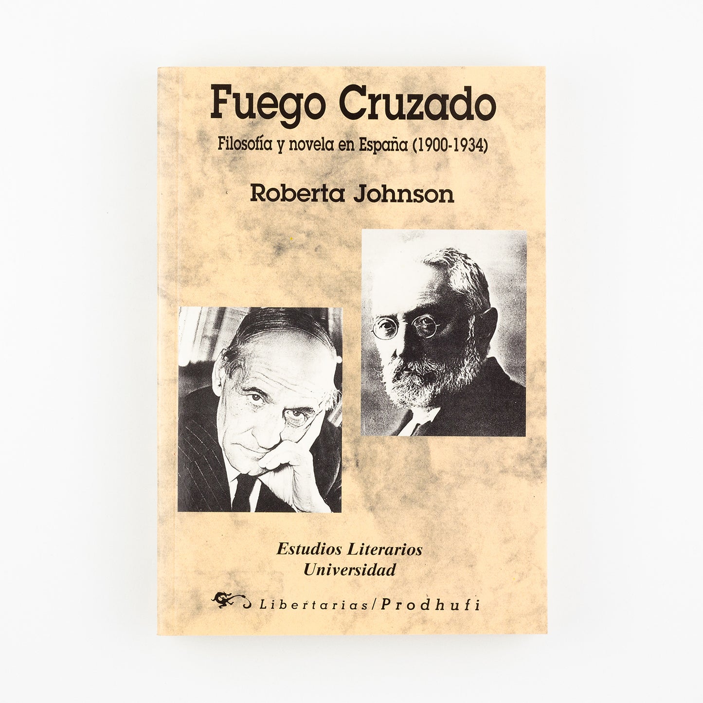 Fuego cruzado. Filosofía y novela en España (1900-1934)