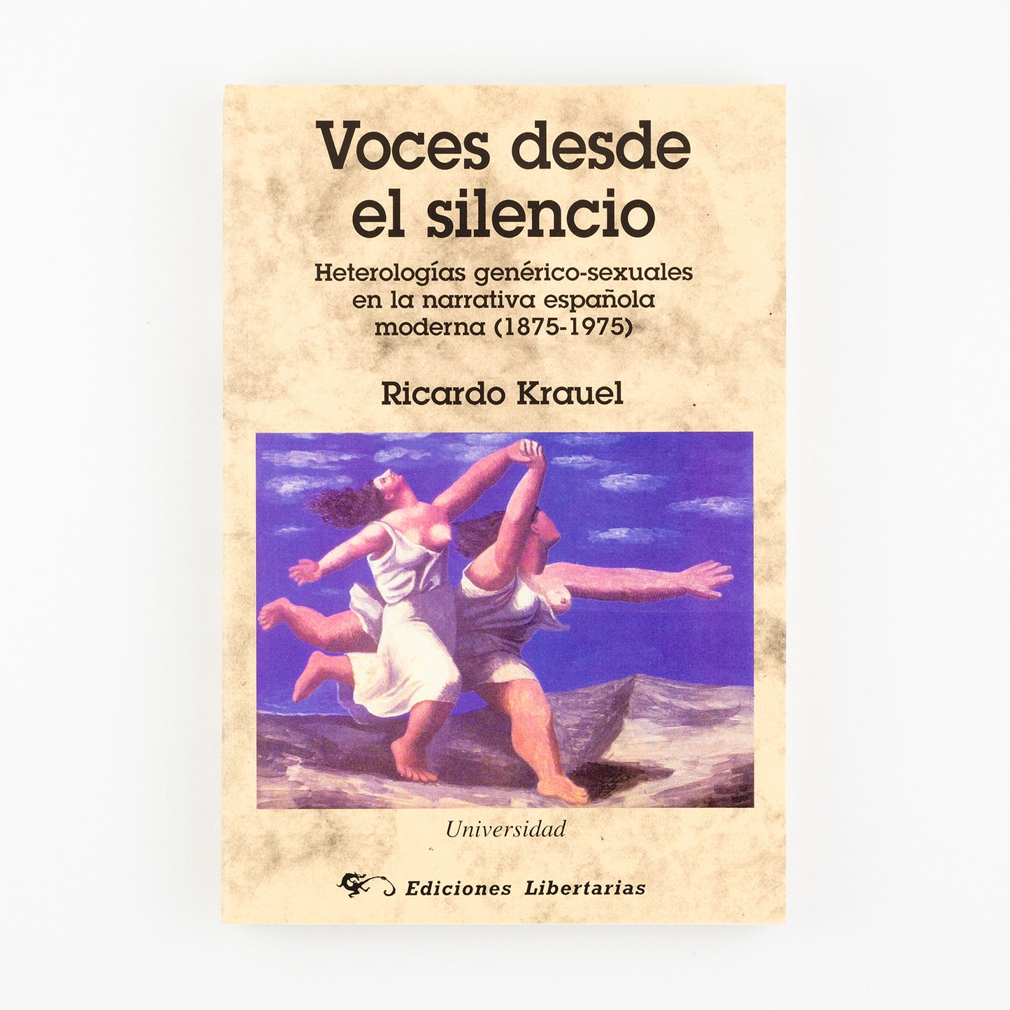 Voces desde el silencio. Heterologías genérico-sexuales en la narrativa española moderna