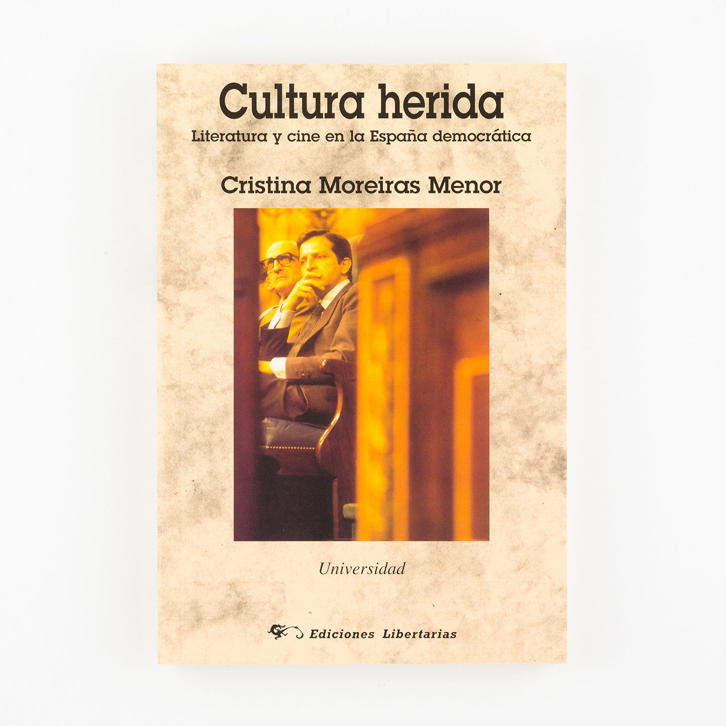 Cultura herida: Literatura y cine en la España democrática
