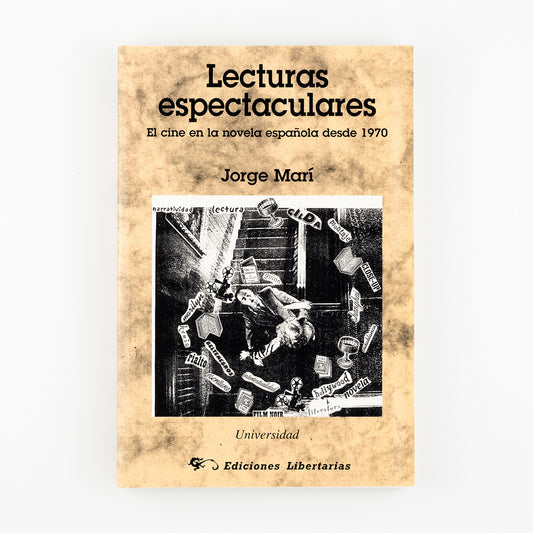 Lecturas espectaculares. El cine en la novela española desde 1970