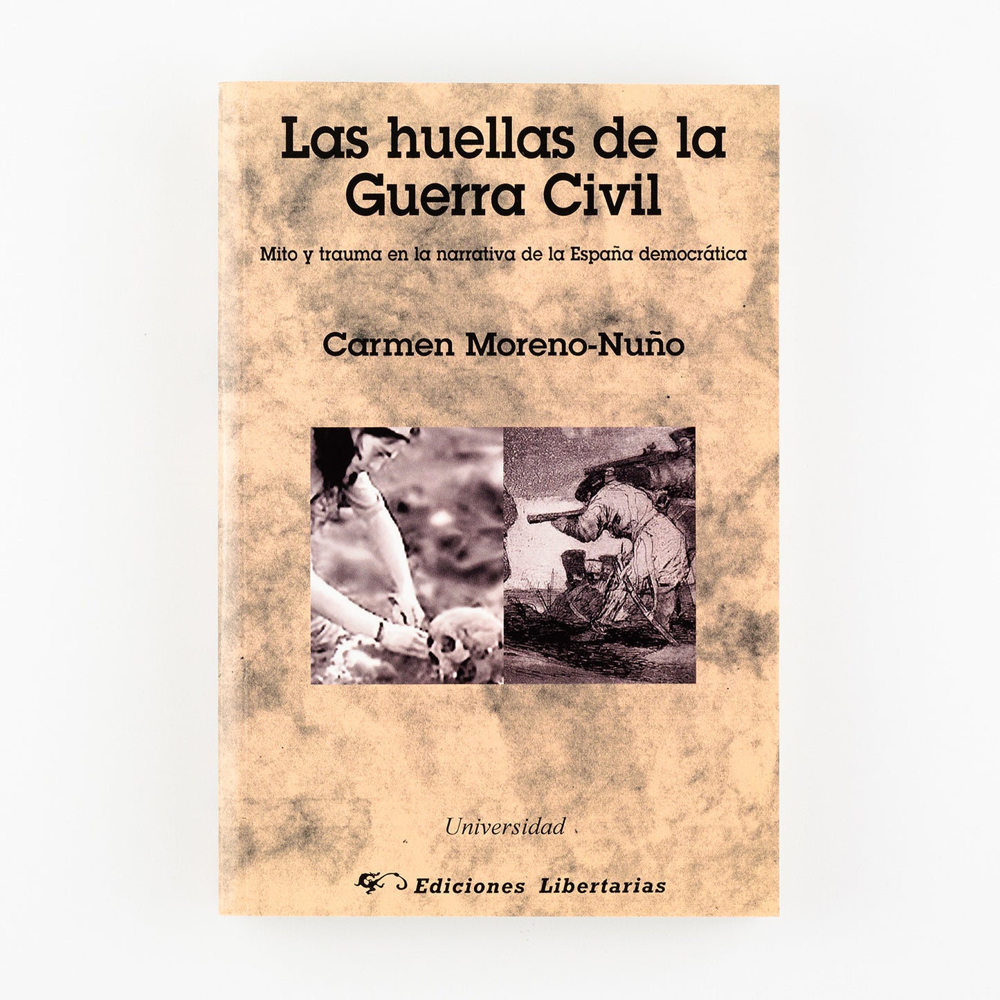 Las huellas de la Guerra Civil. Mito y trauma en la narrativa de la España democrática