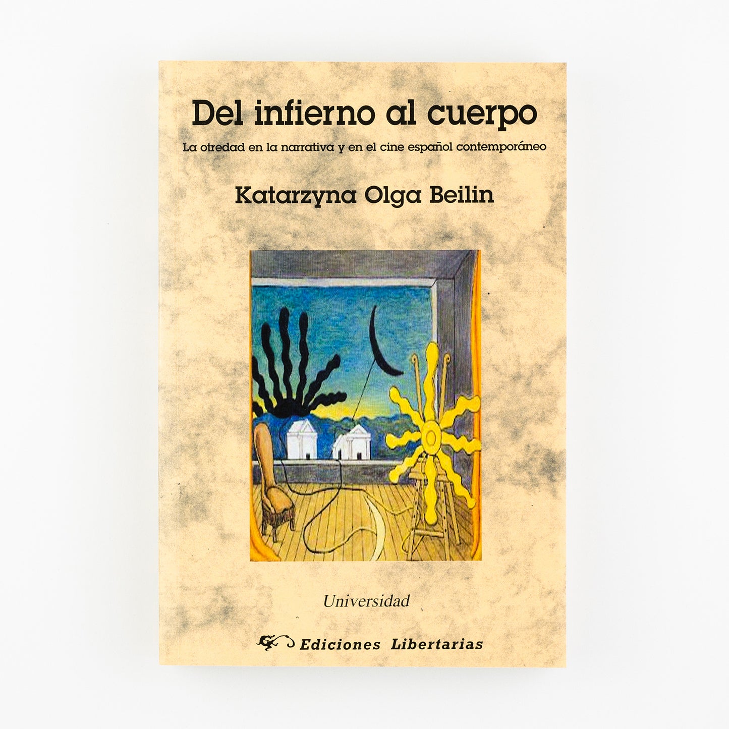 Del infierno al cuerpo. La otredad en la narrativa y en el cine español contemporáneo