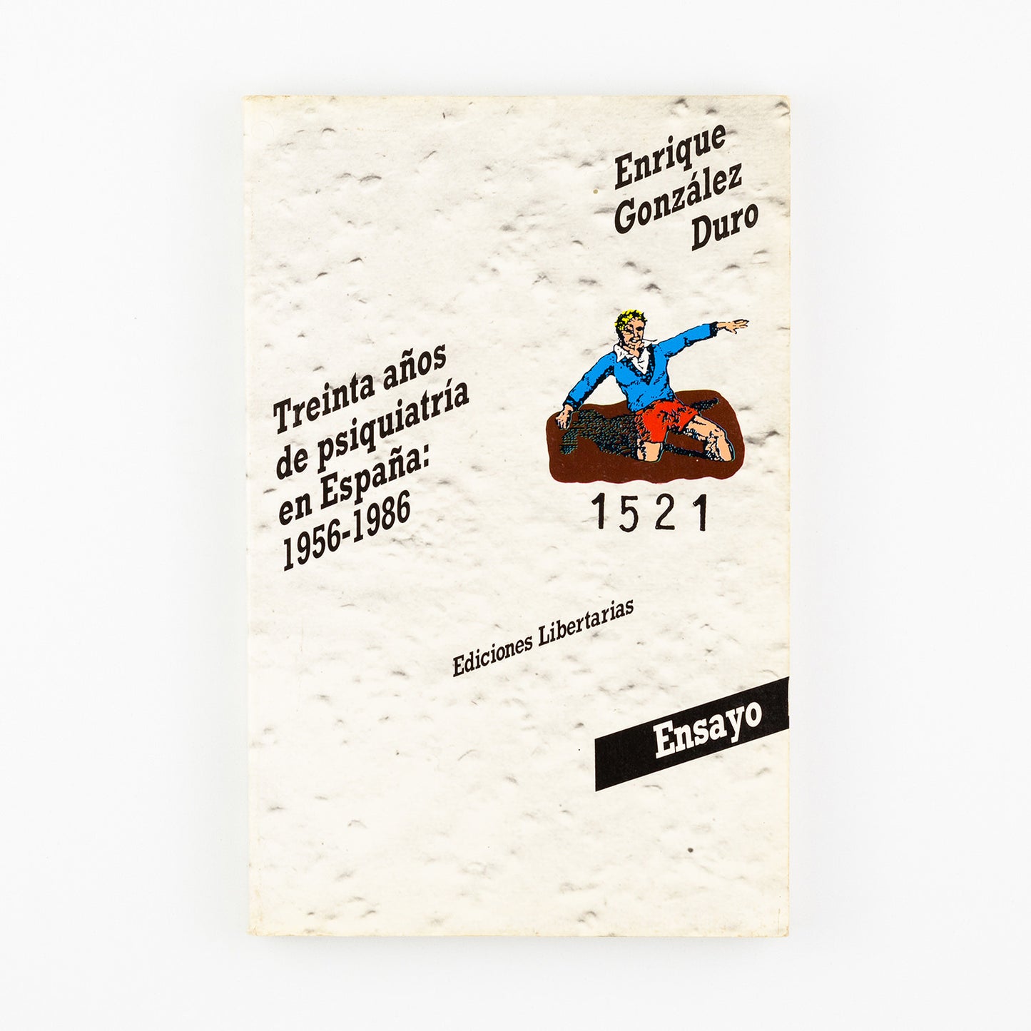 Treinta años de psiquiatría en España: 1956-1986