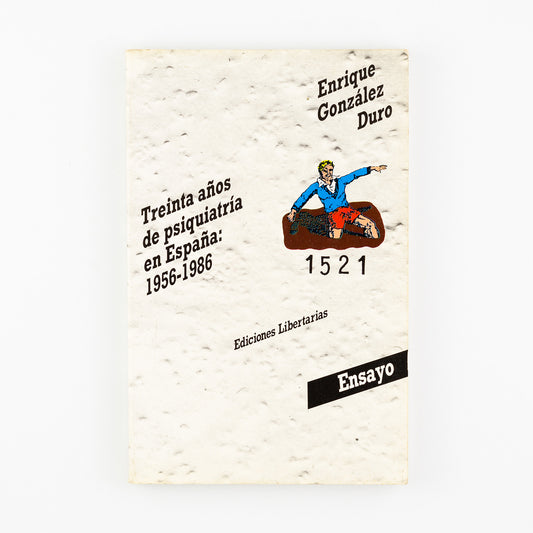 Treinta años de psiquiatría en España: 1956-1986