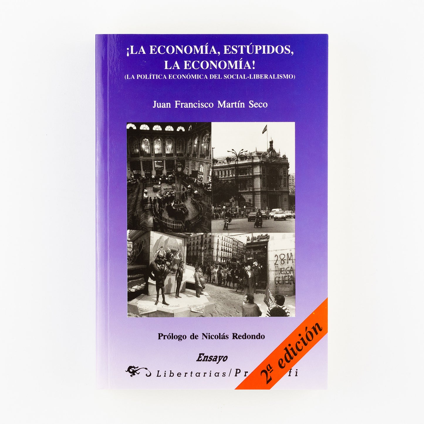¡La economía estúpidos, la economía! La política económica del social-liberalismo