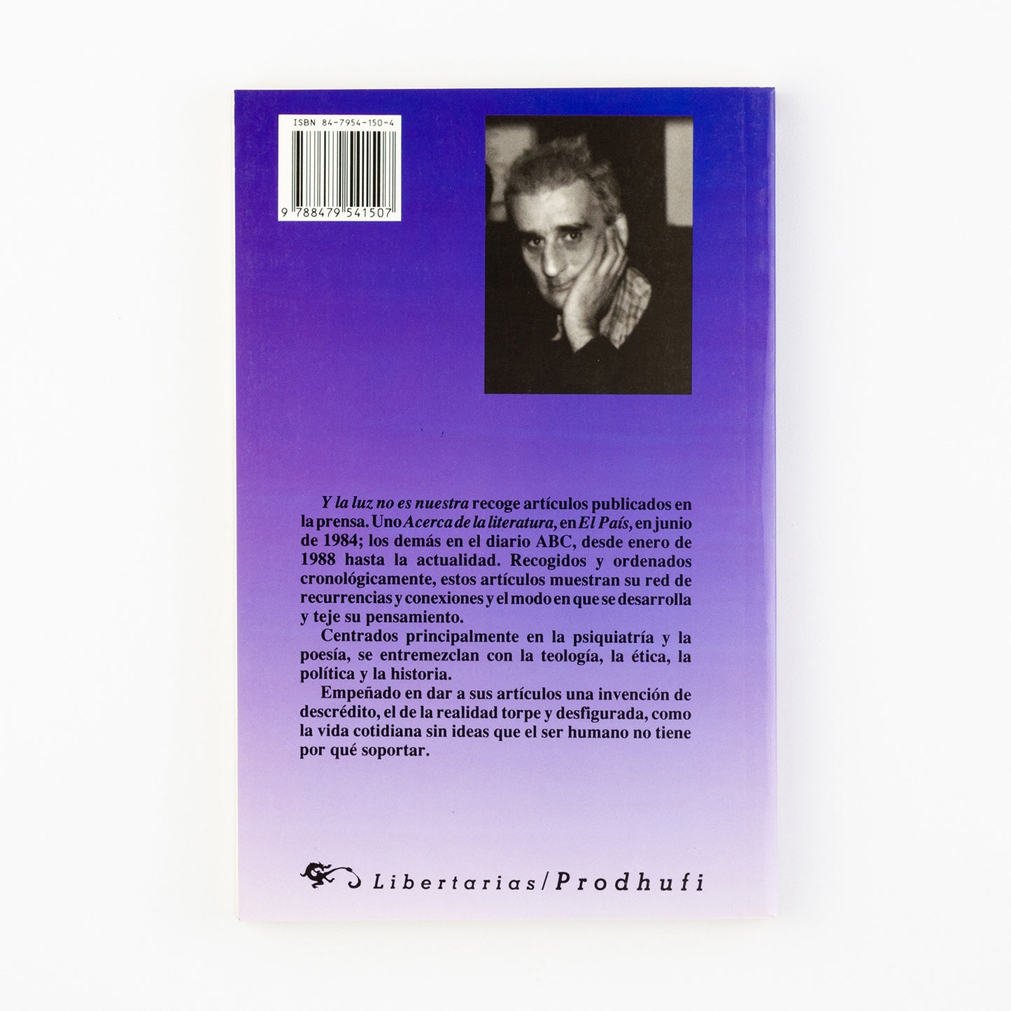 Y la luz no es nuestra