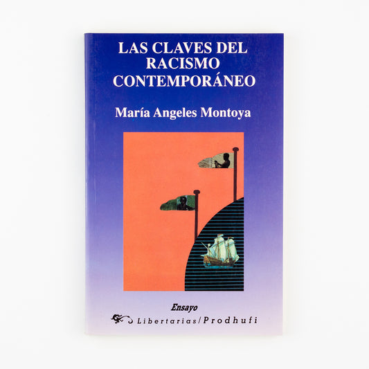 Las claves del racismo contemporáneo