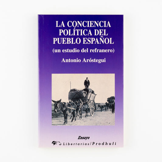 La conciencia política del pueblo español. (Un estudio del refranero)