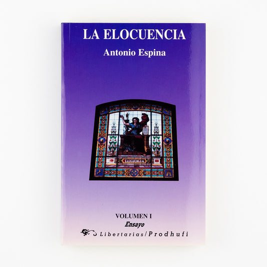 La elocuencia. (Vol.I)