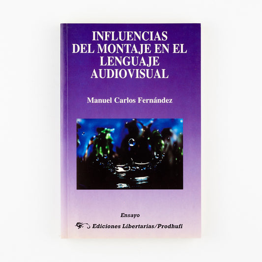 Influencias del montaje en el lenguaje audiovisual