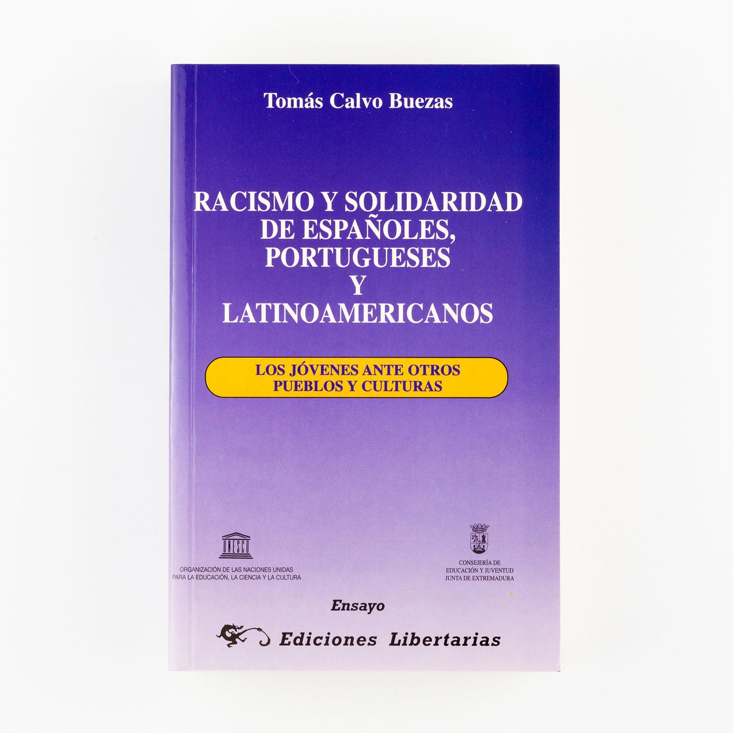 Racismo y solidaridad de españoles, portugueses y latinoamericanos. Los jóvenes ante otros pueblos y culturas