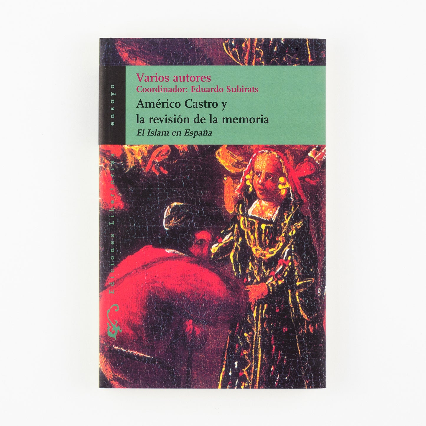 Américo Castro y la revisión de la memoria. El Islam en España