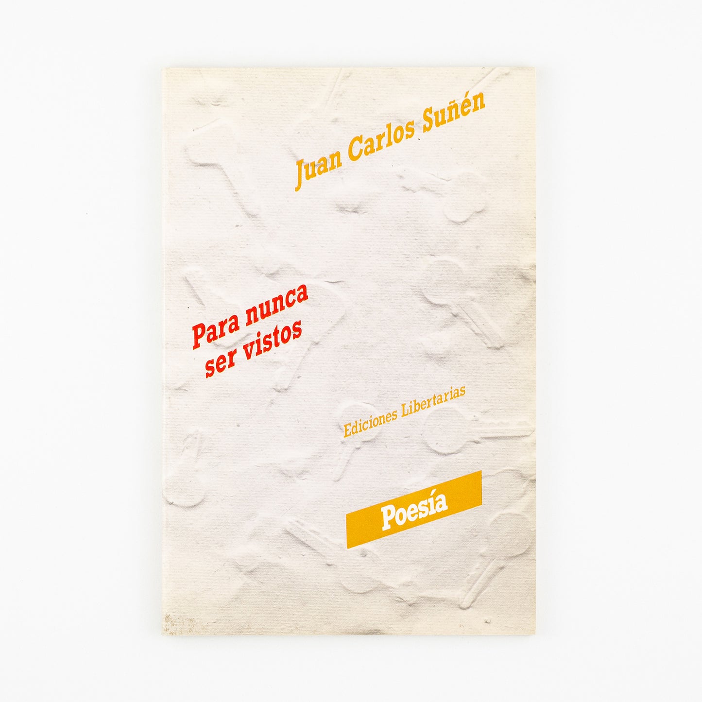 Para nunca ser vistos