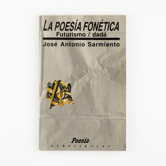 La poesía fonética (futurismo/dadá)