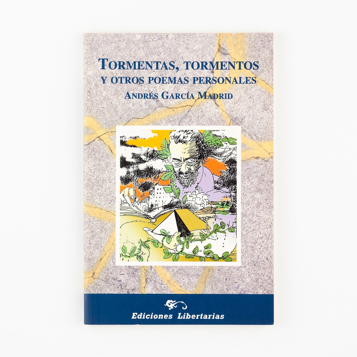 Tormentas, tormentos y otros poemas