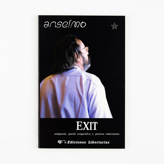 EXIT. Antipoesía, poesía, magmática y poemas tabernarios