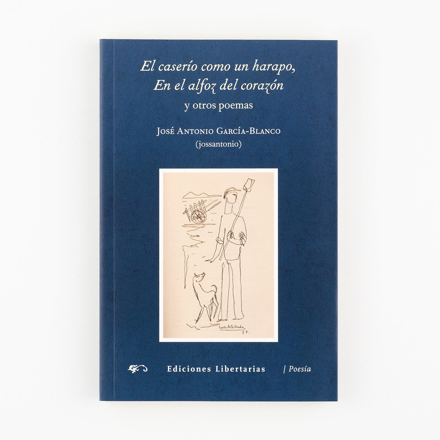 El caserío como un harapo, En el alfoz del corazón y otros poemas