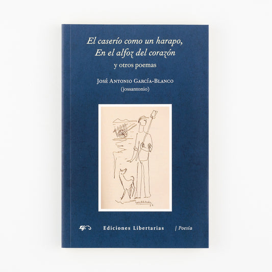 El caserío como un harapo, En el alfoz del corazón y otros poemas