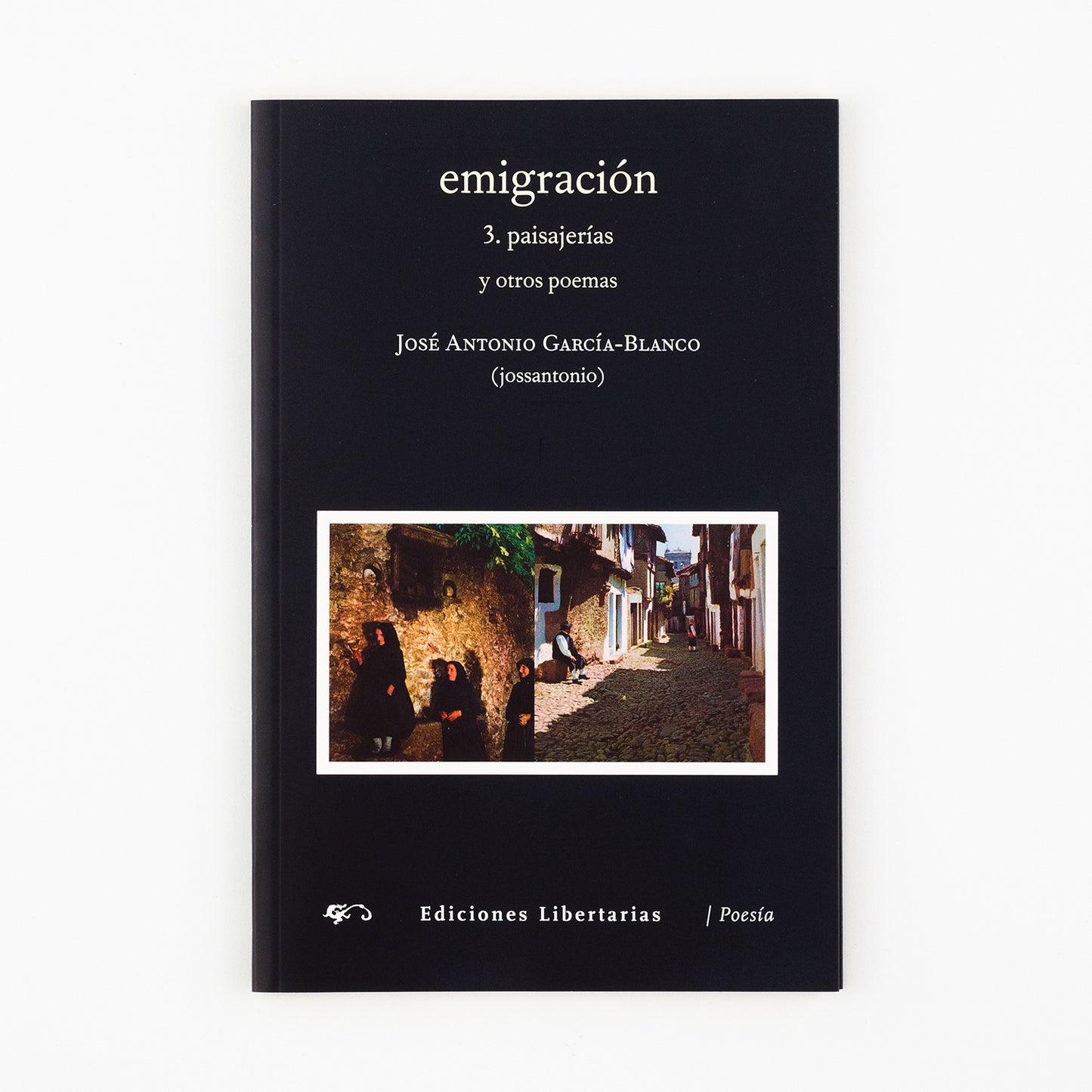 Emigración. 3. Paisajerías y otros poemas