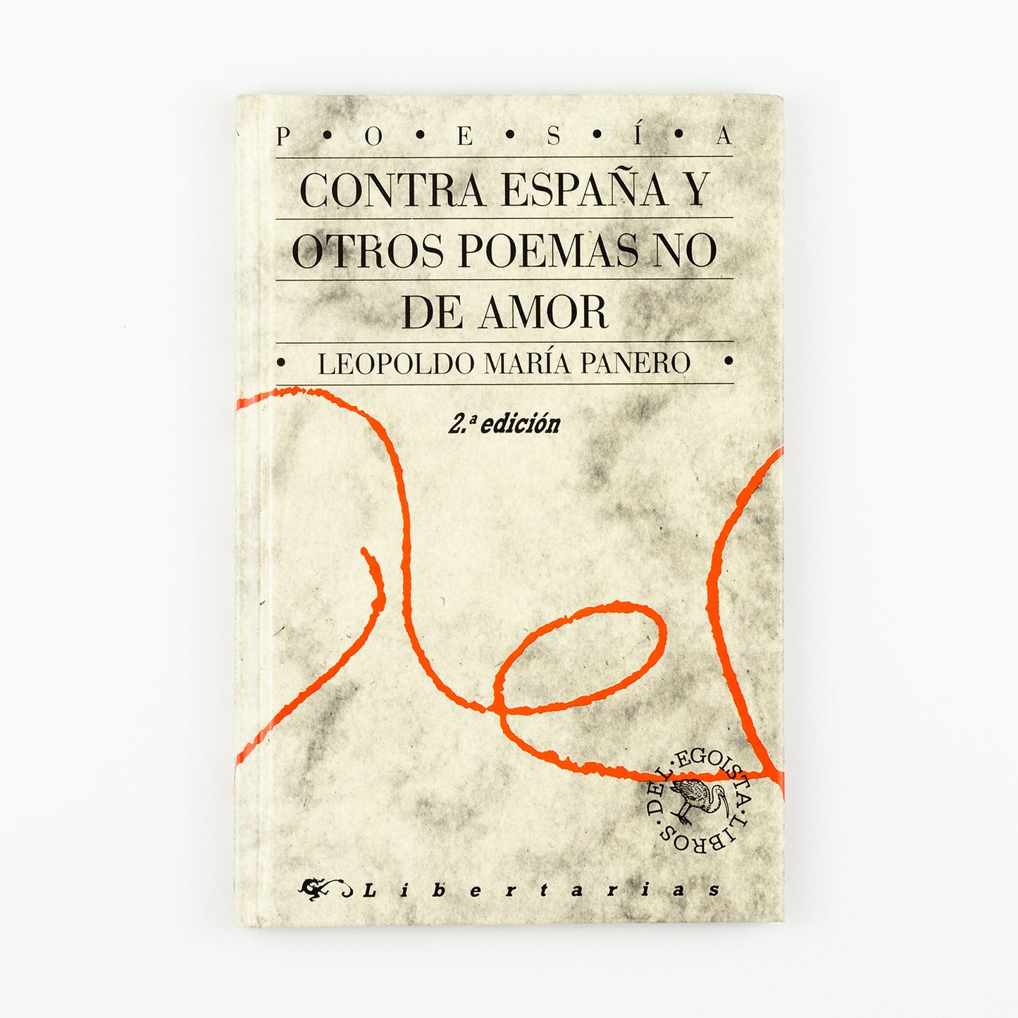 Contra España y otros poemas no de amor