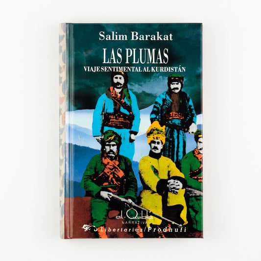Las plumas. Viaje sentimental al Kurdistán
