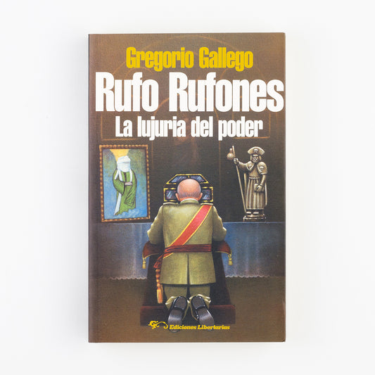 Rufo Rufones. La lujuria del poder