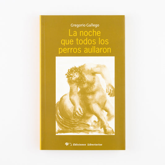 La noche que todos los perros aullaron