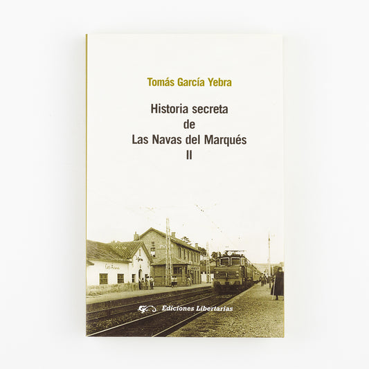 Historia secreta de las Navas del Marqués II