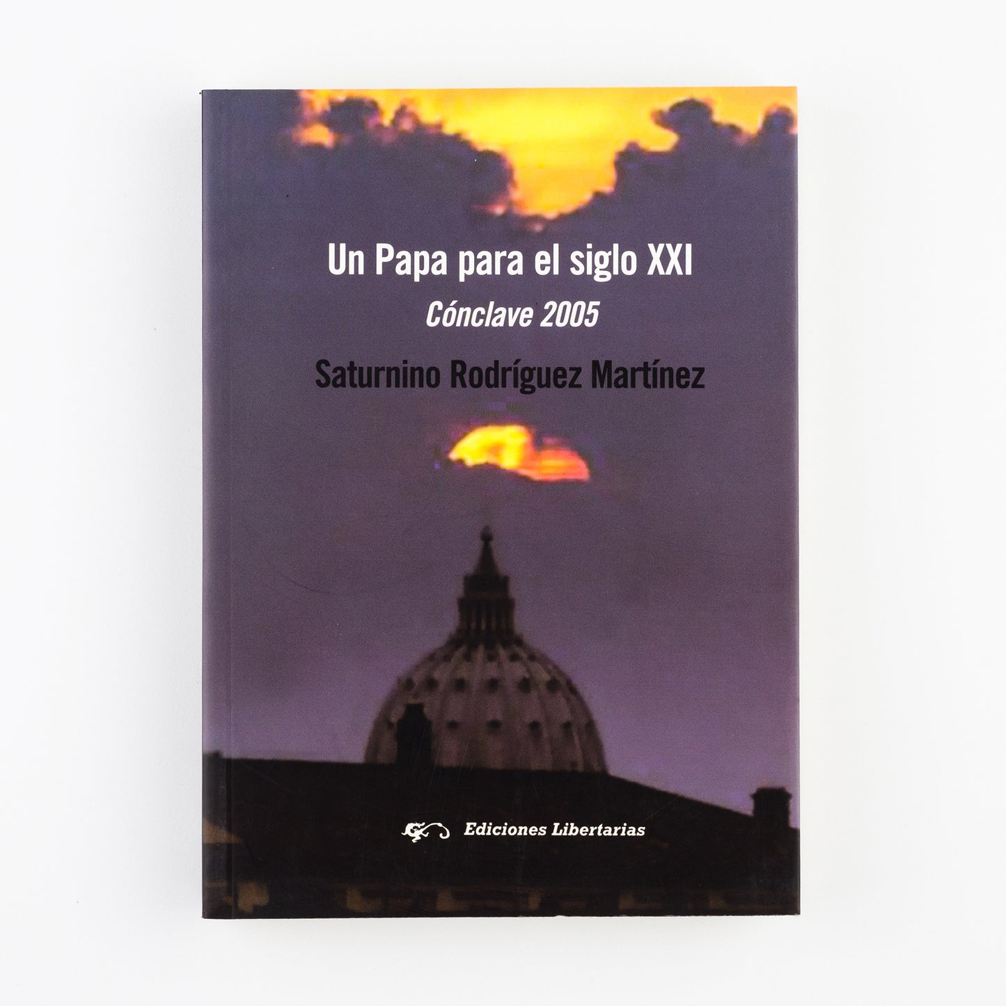 Un Papa para el siglo XXI. Cónclave 2005