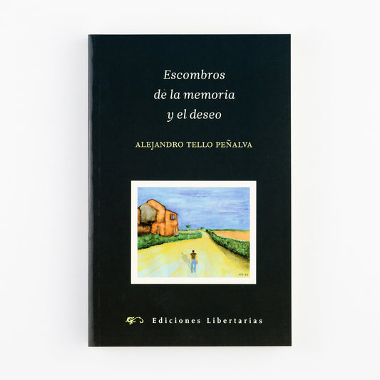 Escombros de la memoria y el deseo