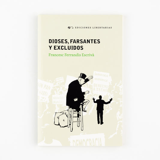 Dioses, farsantes y excluidos