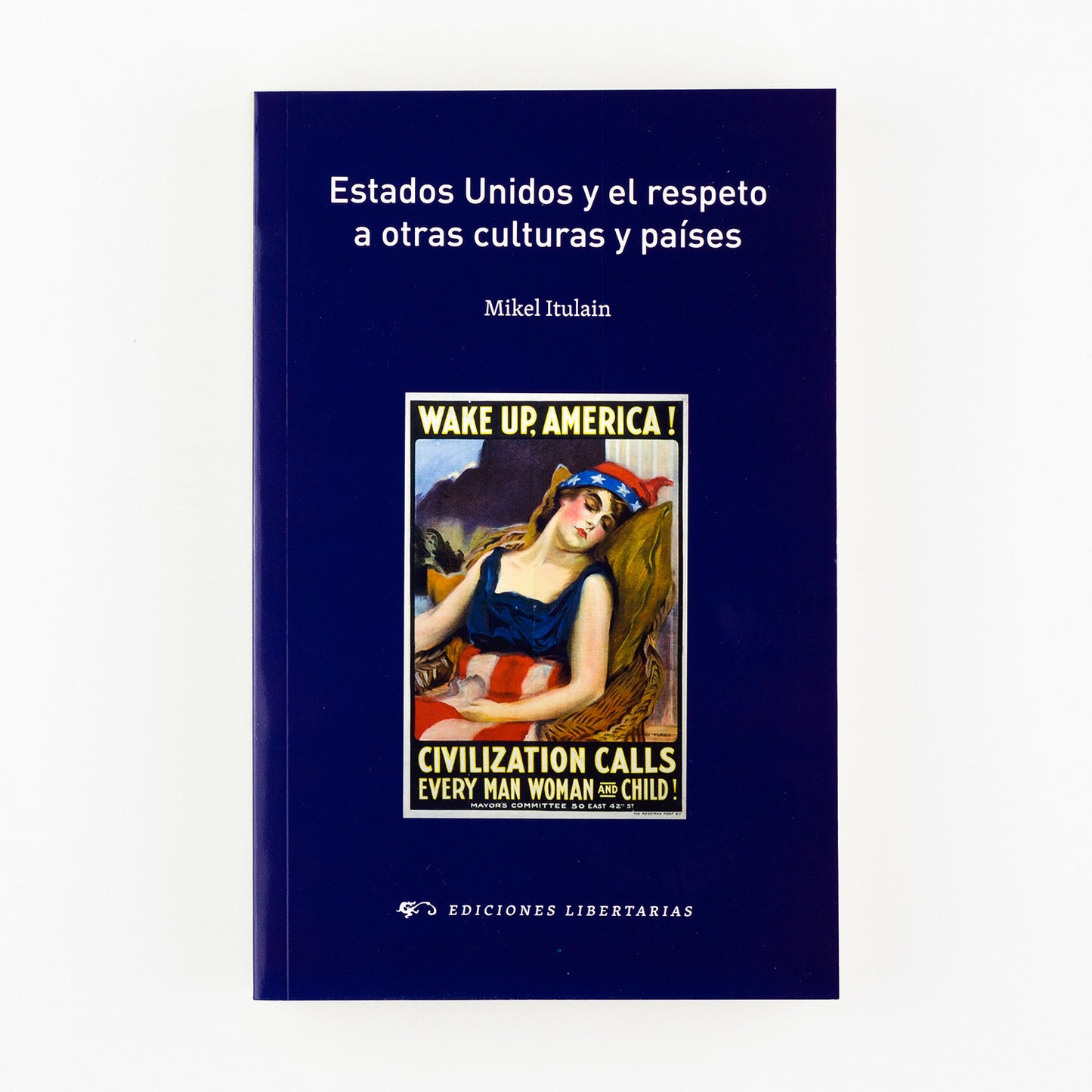 Estados Unidos y el respeto a otras culturas y países