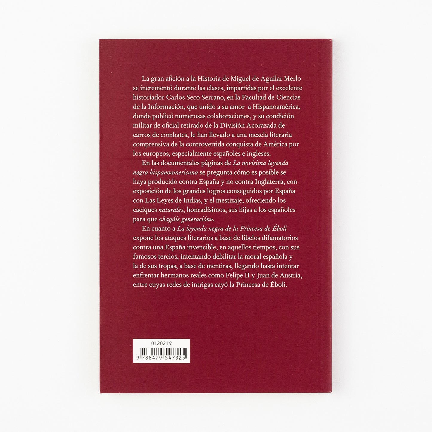 Dos leyendas: La novísima leyenda negra hispanoamericana y La leyenda negra de la Princesa de Éboli