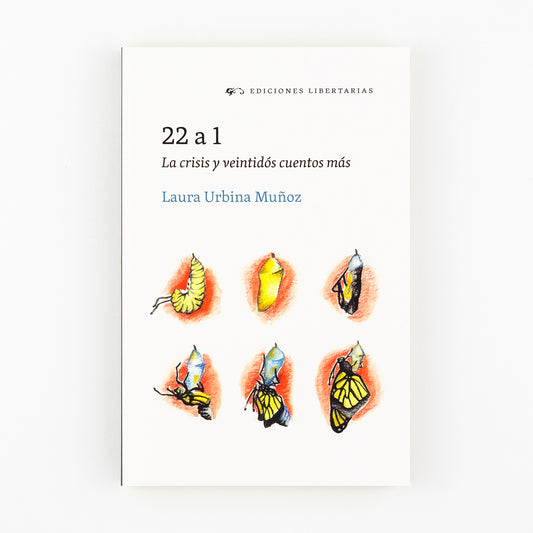 22 a 1. La crisis y veintidós cuentos más