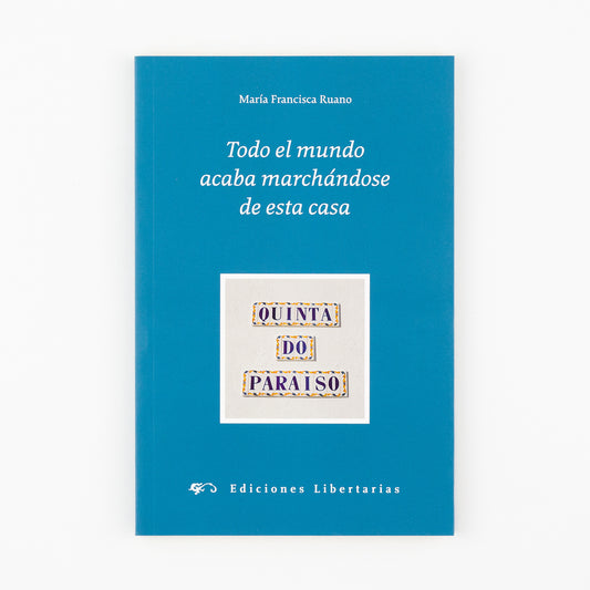 Todo el mundo acaba marchándose de esta casa