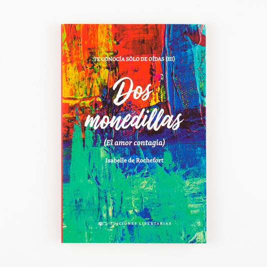 Dos monedillas (El amor contagia). Te conocía sólo de oídas 3