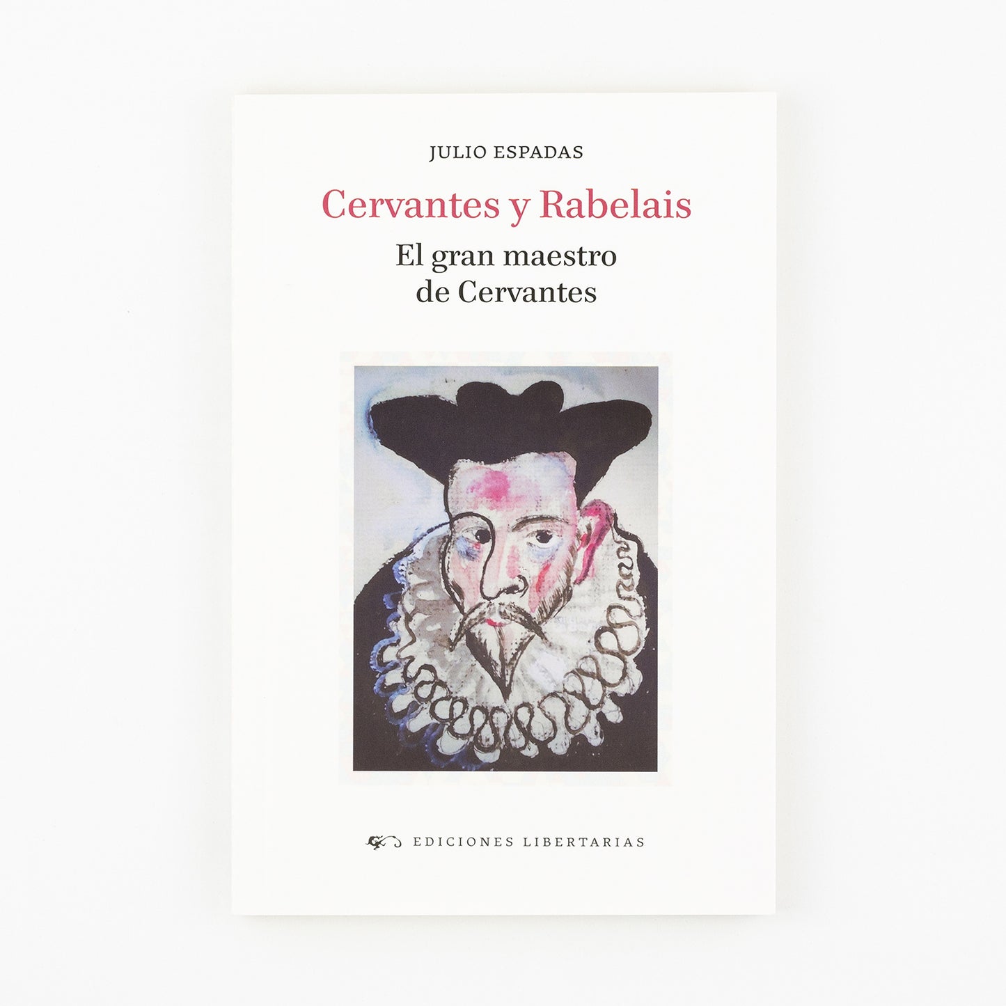 Cervantes y Rabelais. El gran maestro de Cervantes