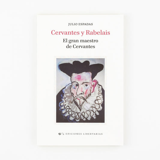 Cervantes y Rabelais. El gran maestro de Cervantes