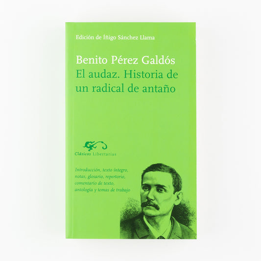 El Audaz. Historia de un radical de antaño