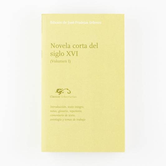 Novela corta del siglo XVI. Volumen I