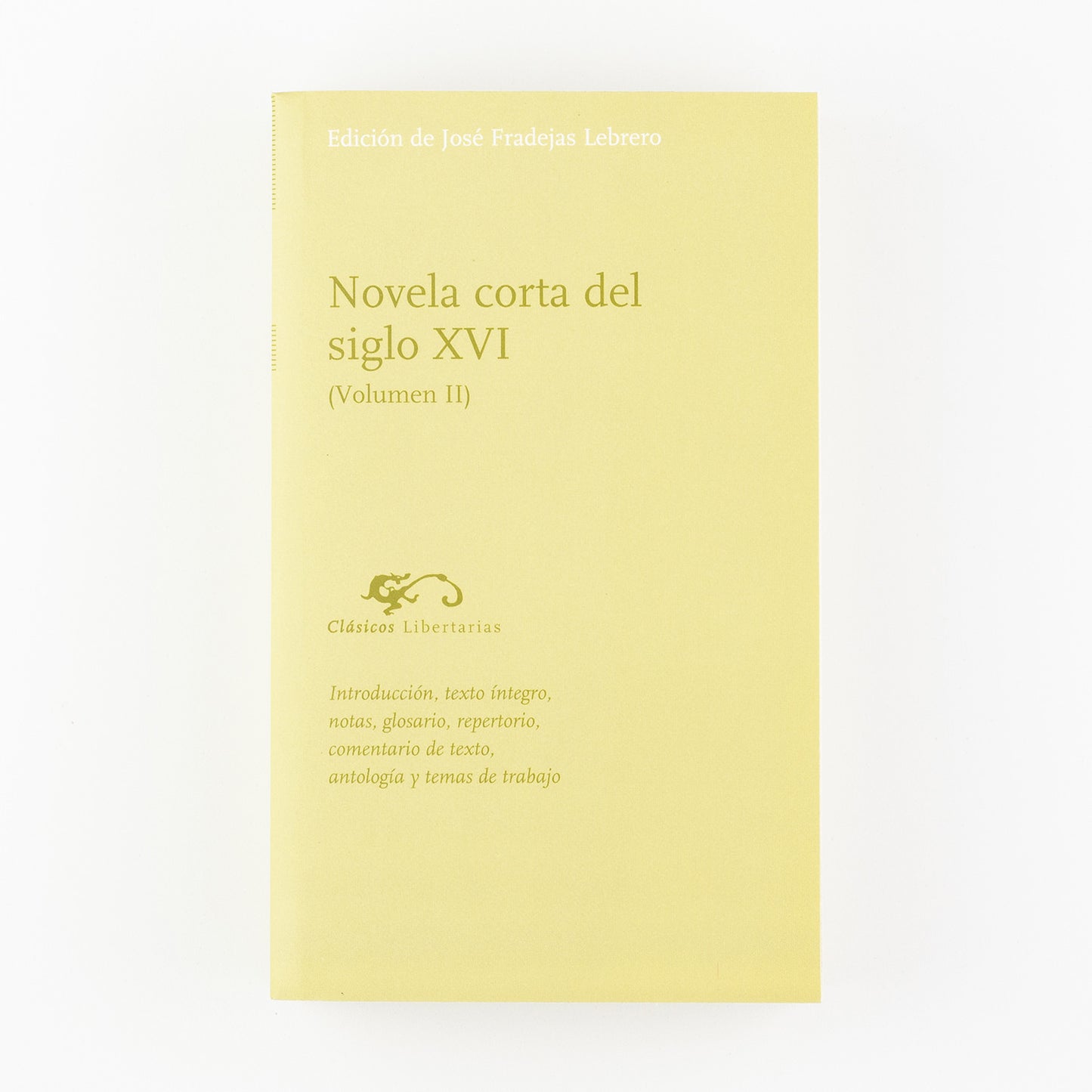 Novela corta del siglo XVI. Volumen II
