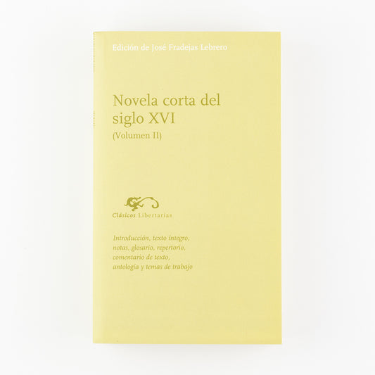 Novela corta del siglo XVI. Volumen II
