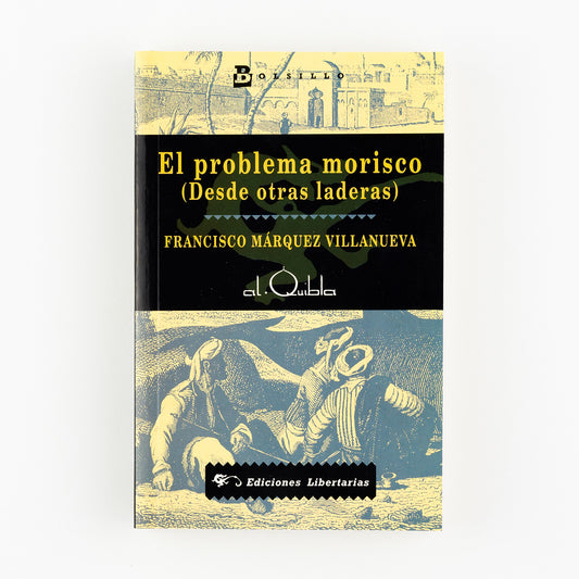 El problema morisco. Desde otras laderas