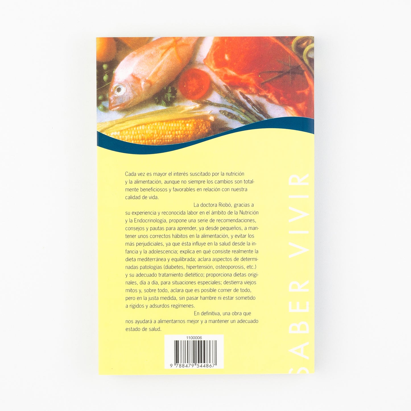 Comer de todo pero bien. Alimentación sana y equilibrada